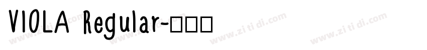 VIOLA Regular字体转换